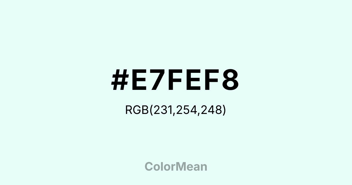 #E7FEF8 color swatch