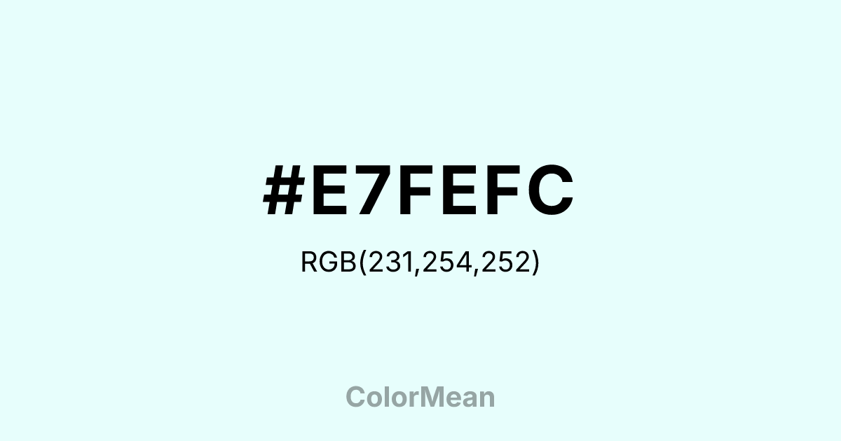 #E7FEFC color swatch