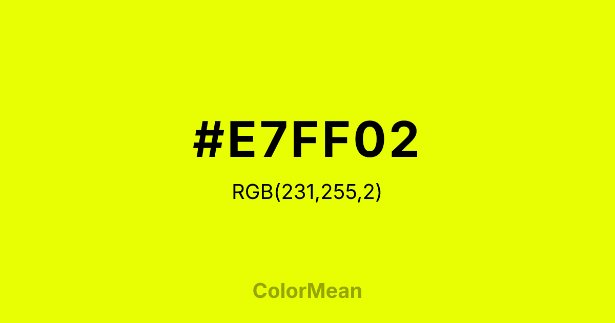 #E7FF02 color swatch