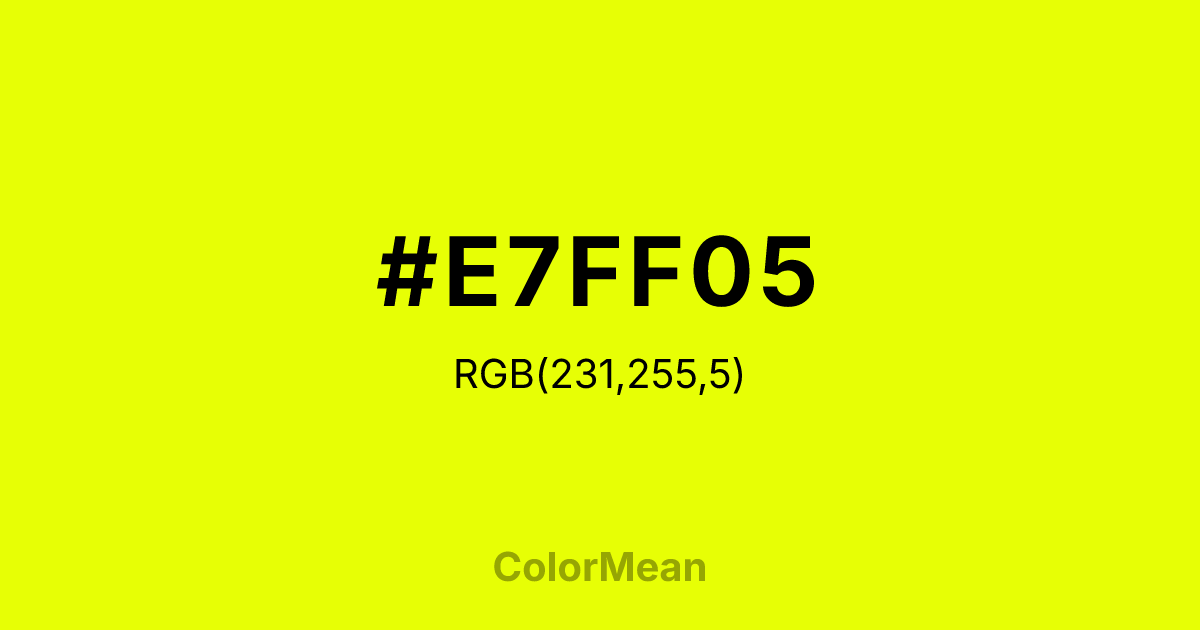 #E7FF05 color swatch