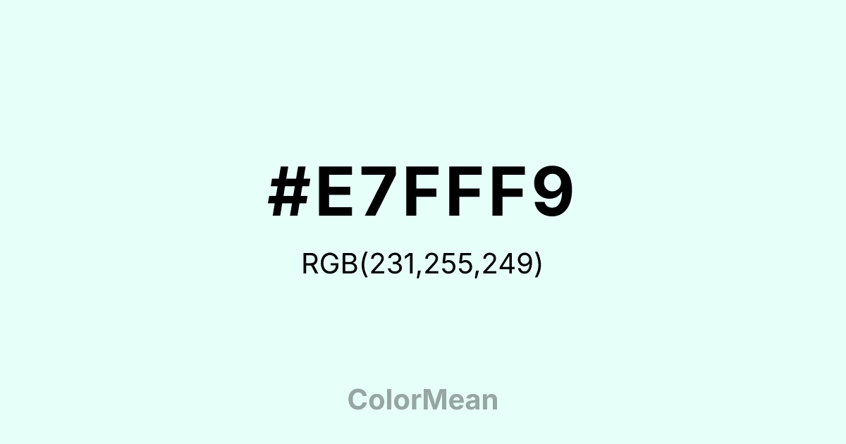 #E7FFF9 color swatch