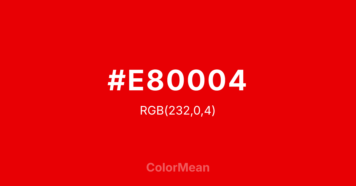 #E80004 color swatch