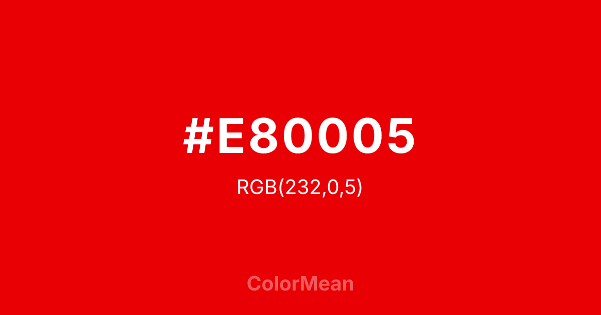#E80005 color swatch