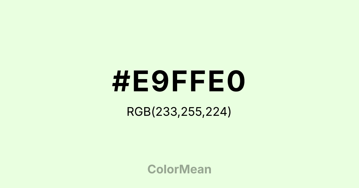 #E9FFE0 color swatch