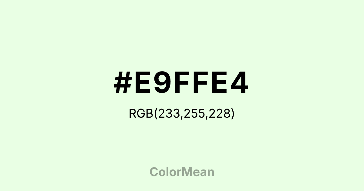 #E9FFE4 color swatch