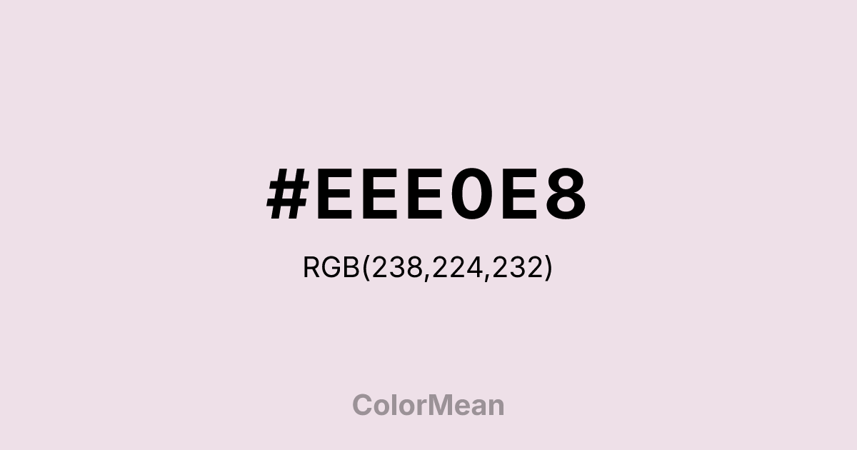 #EEE0E8 color swatch