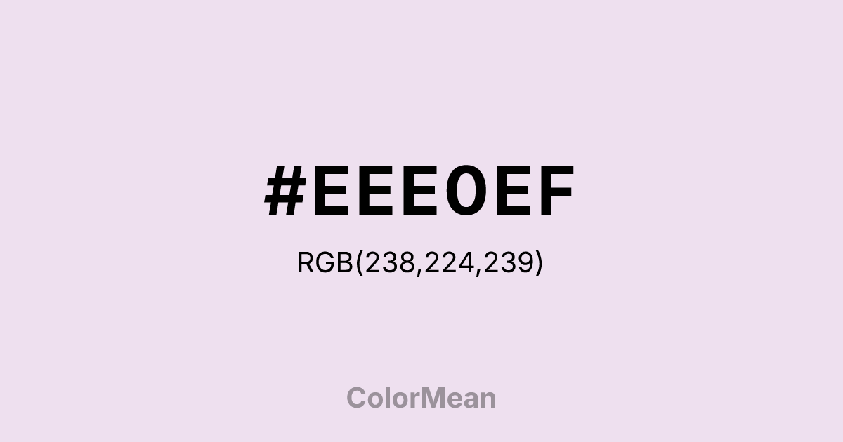 #EEE0EF color swatch