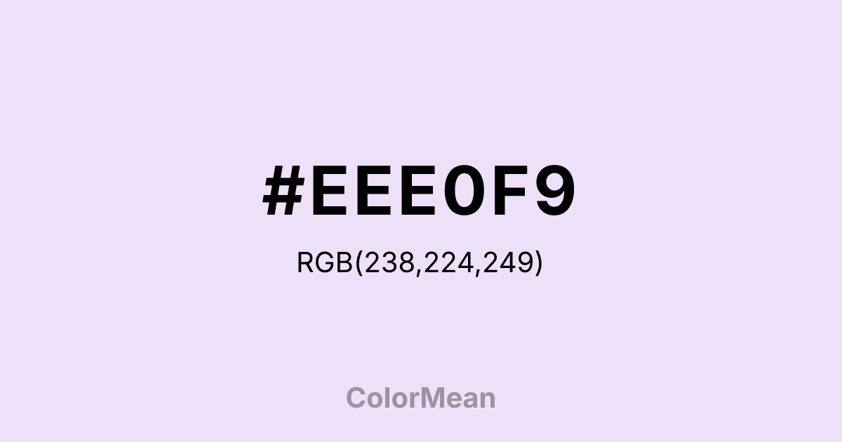 #EEE0F9 color swatch