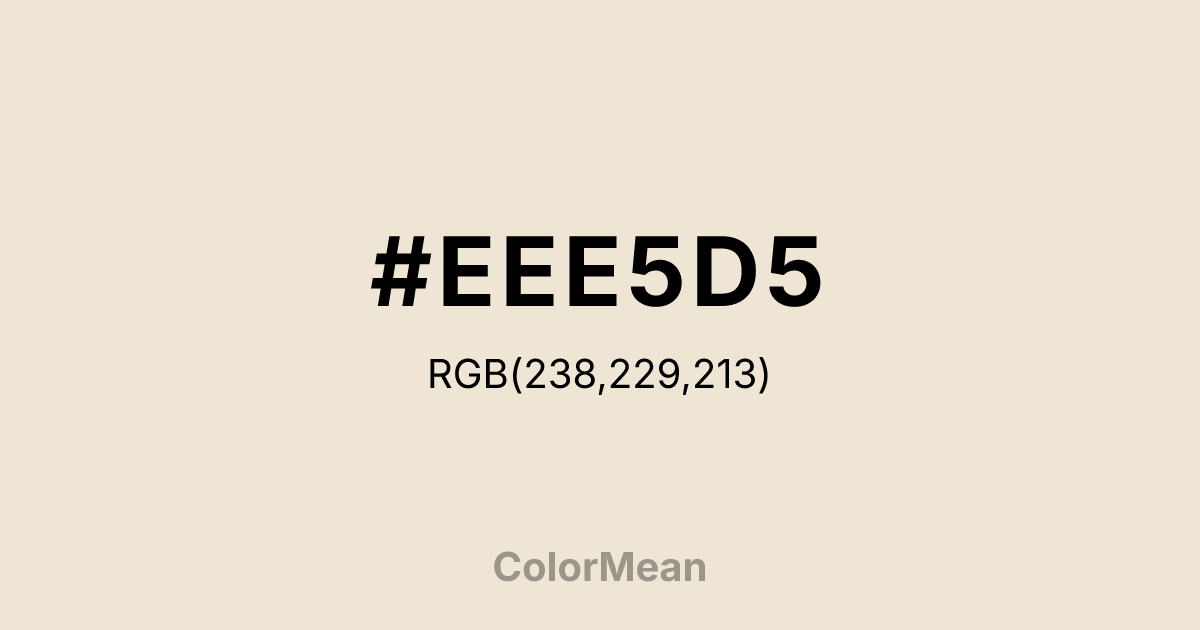 #EEE5D5 color swatch
