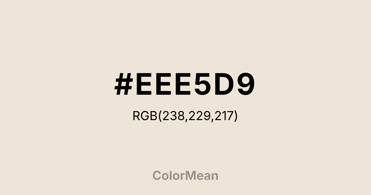 #EEE5D9 color swatch