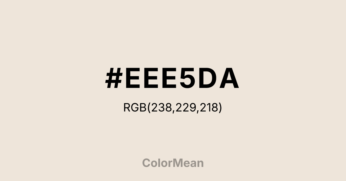 #EEE5DA color swatch