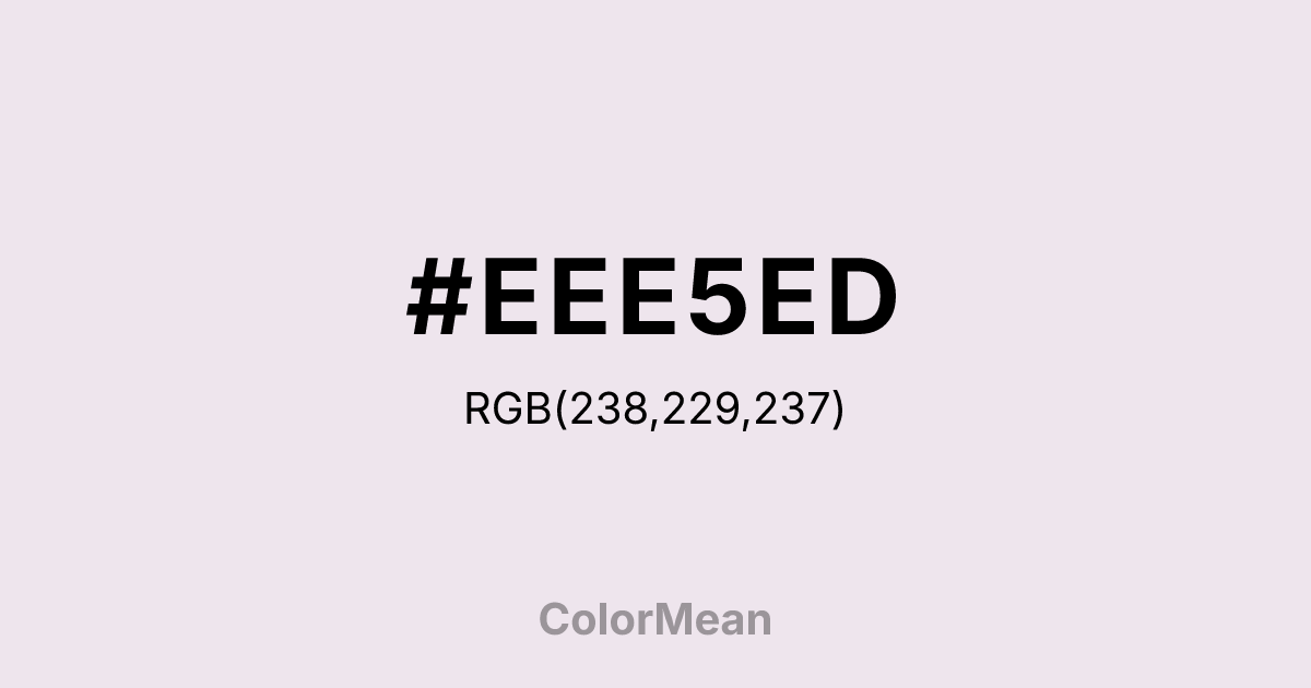 #EEE5ED color swatch