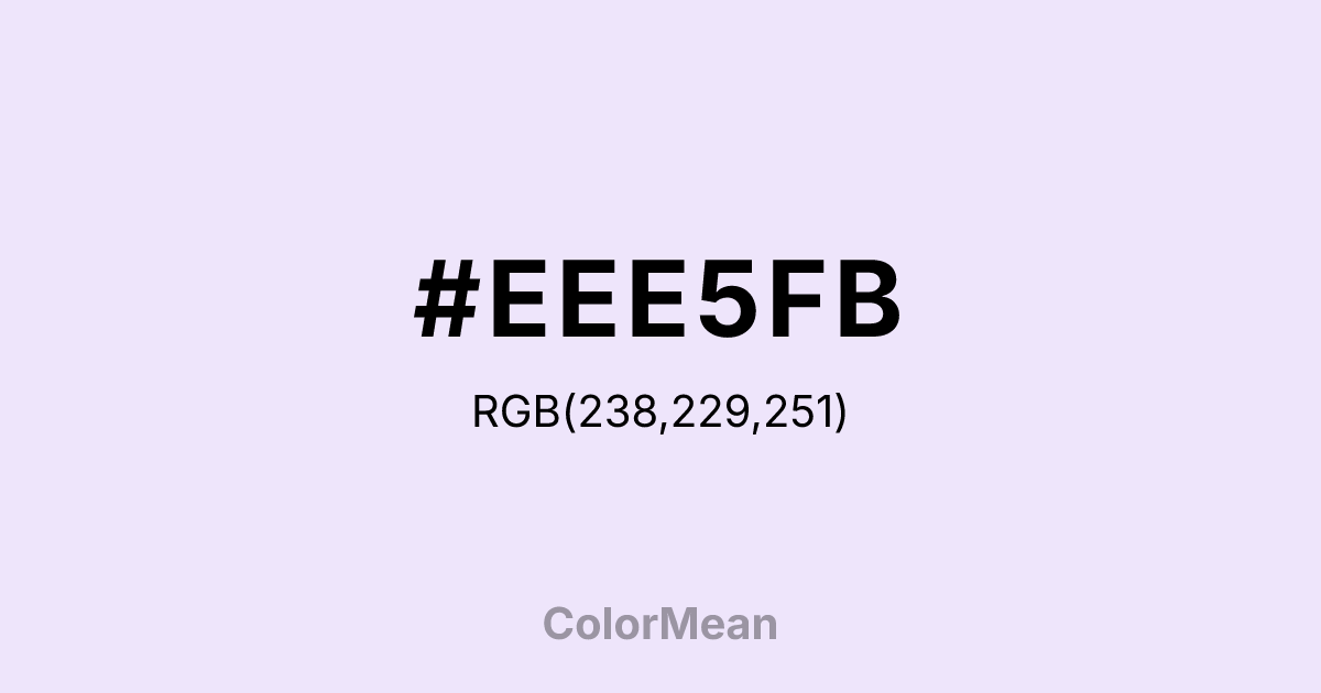 #EEE5FB color swatch