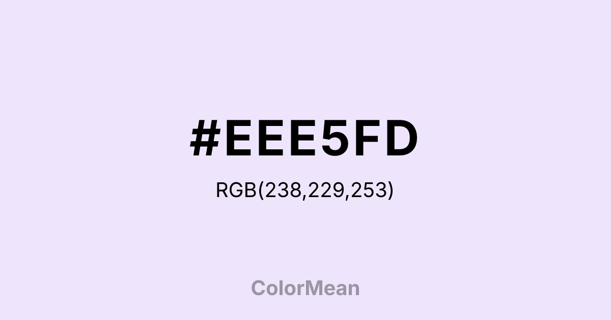 #EEE5FD color swatch