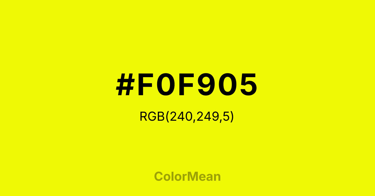 #F0F905 color swatch