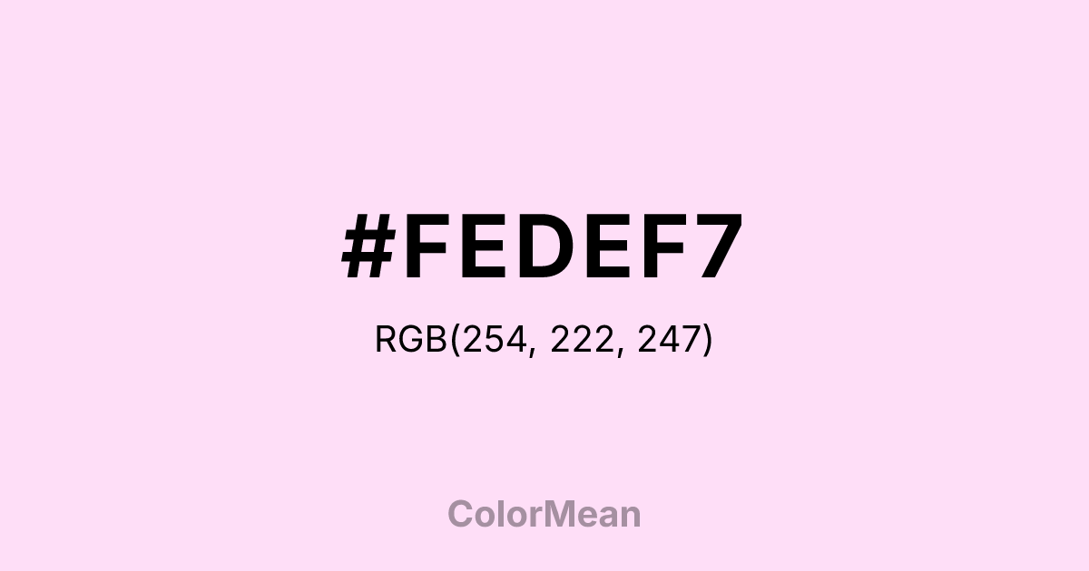 #FEDEF7 color swatch