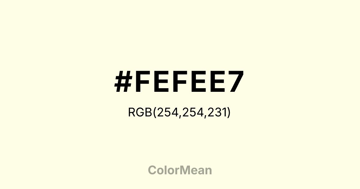 #FEFEE7 color swatch