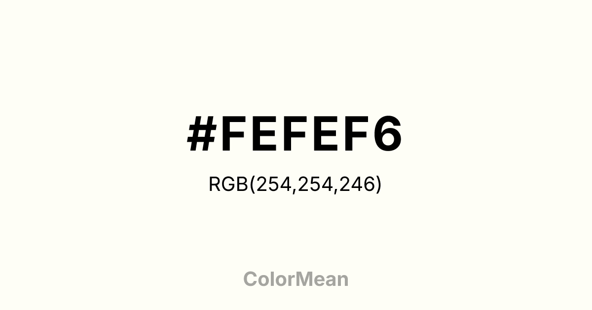 #FEFEF6 color swatch