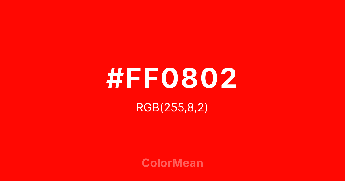 #FF0802 color swatch