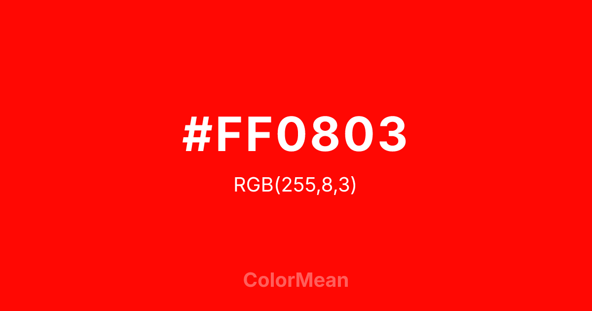 #FF0803 color swatch
