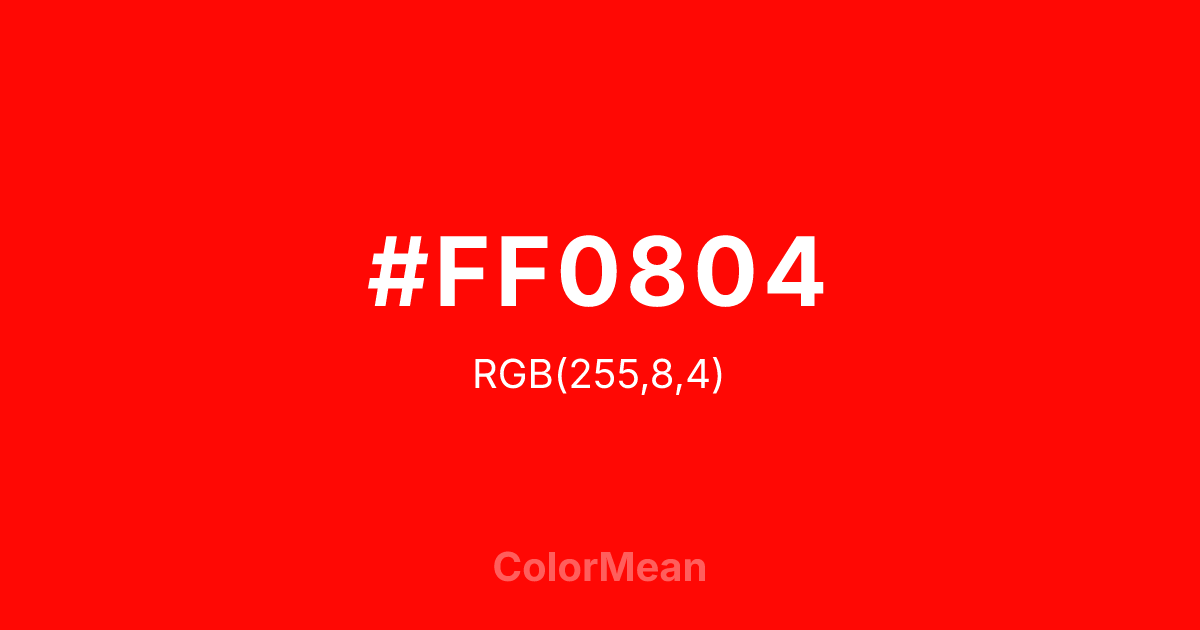 #FF0804 color swatch