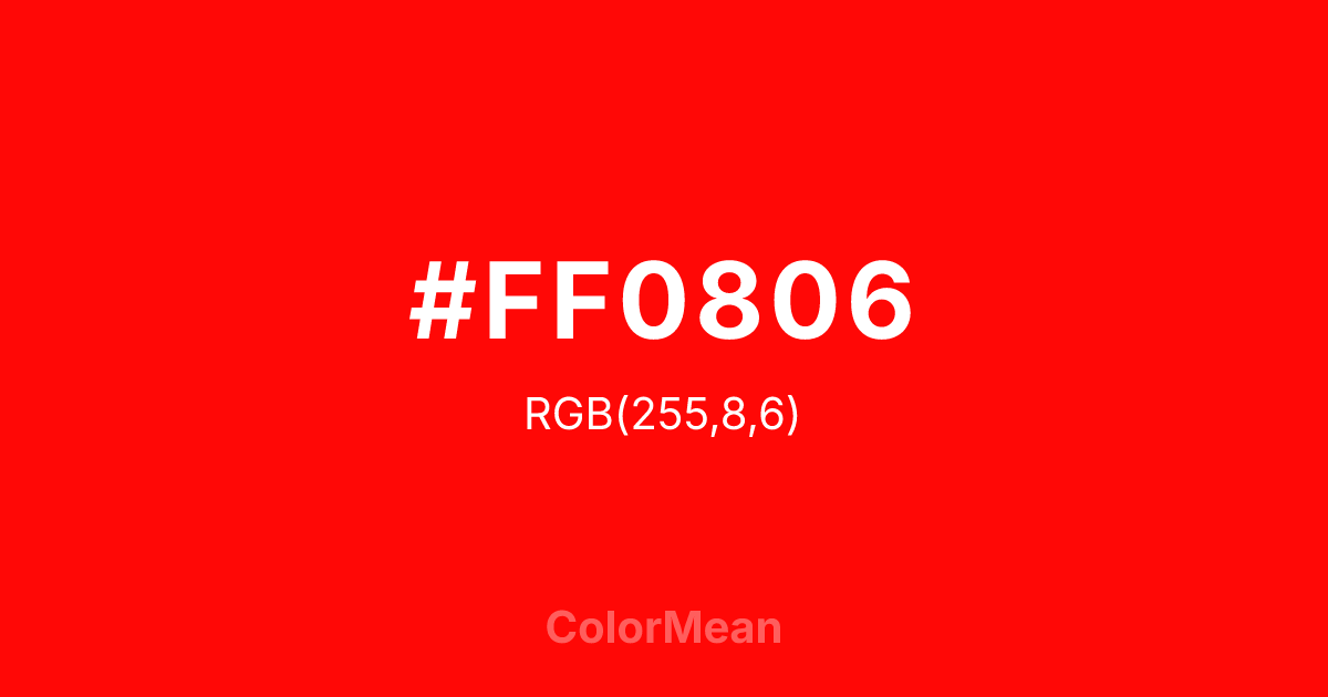#FF0806 color swatch
