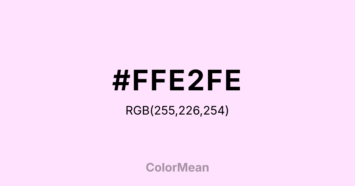 #FFE2FE color swatch