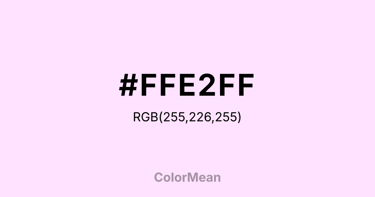 #FFE2FF color swatch