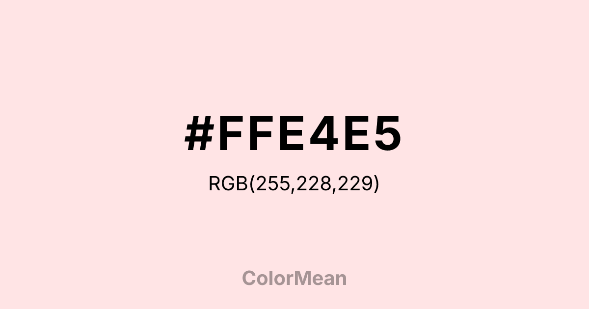 #FFE4E5 color swatch