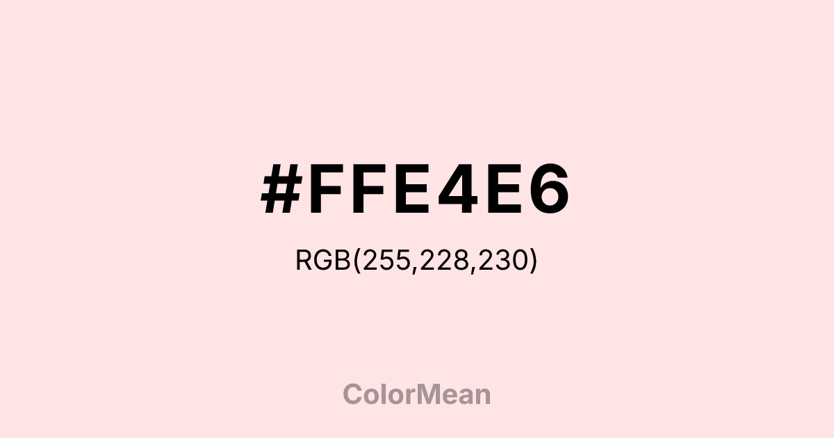 #FFE4E6 color swatch