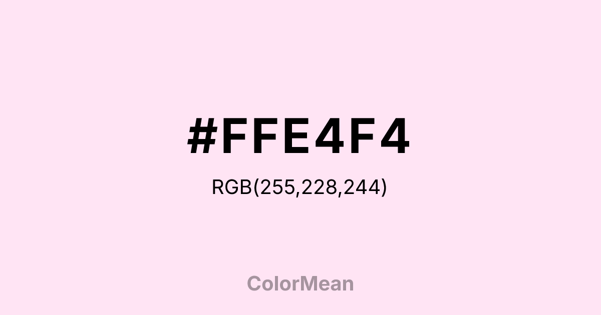 #FFE4F4 color swatch