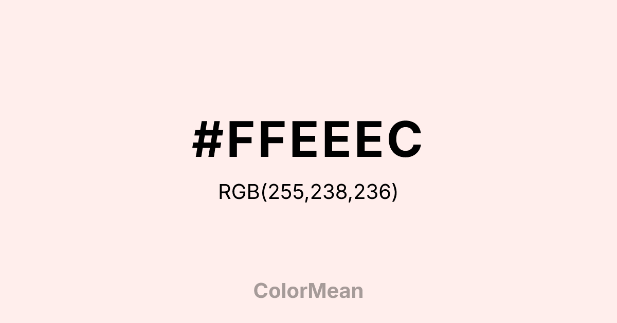 #FFEEEC color swatch
