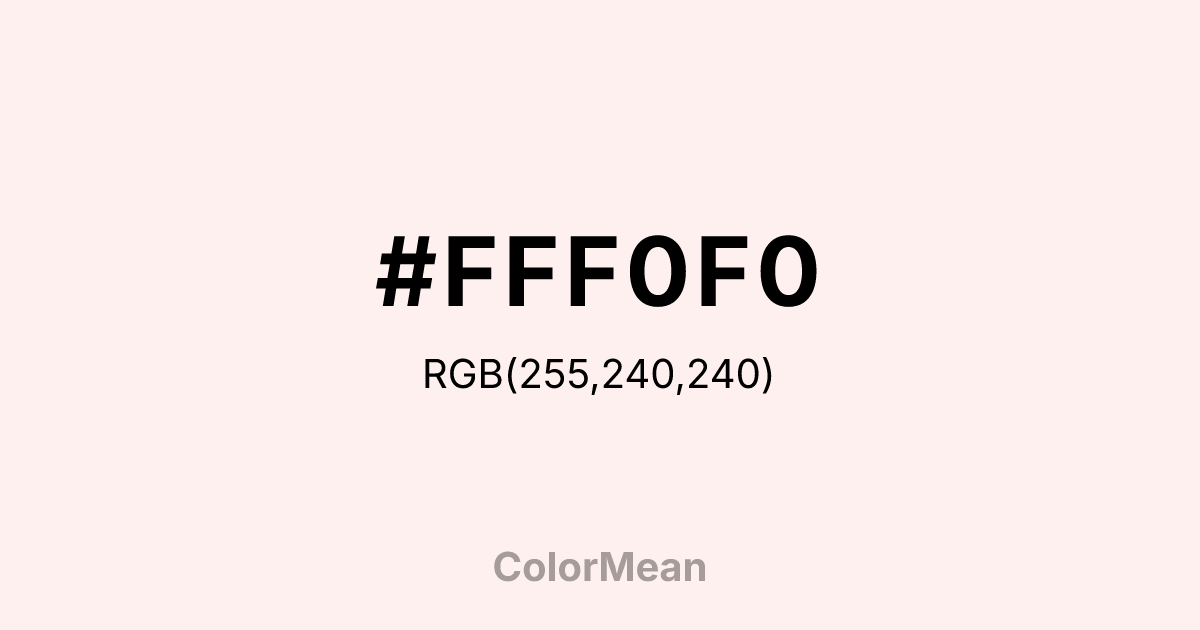 #FFF0F0 color swatch