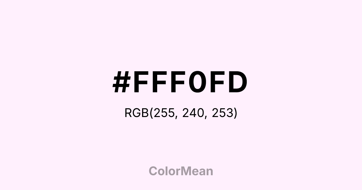 #FFF0FD color swatch