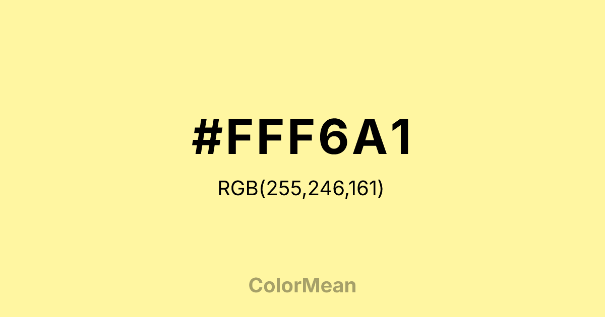 #FFF6A1 color swatch
