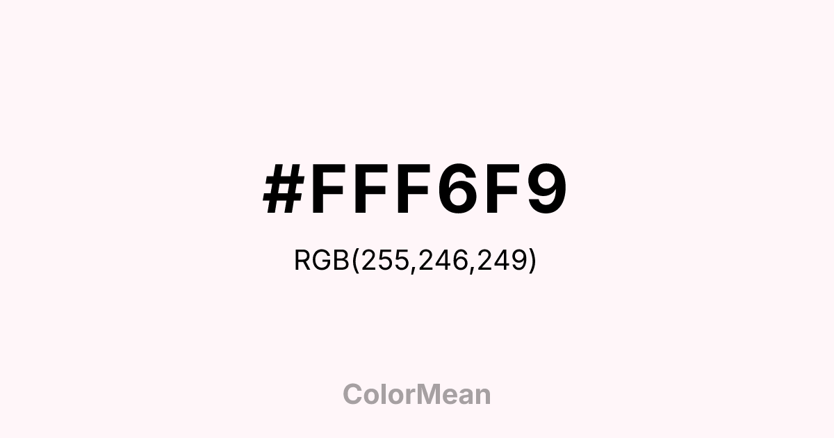 #FFF6F9 color swatch