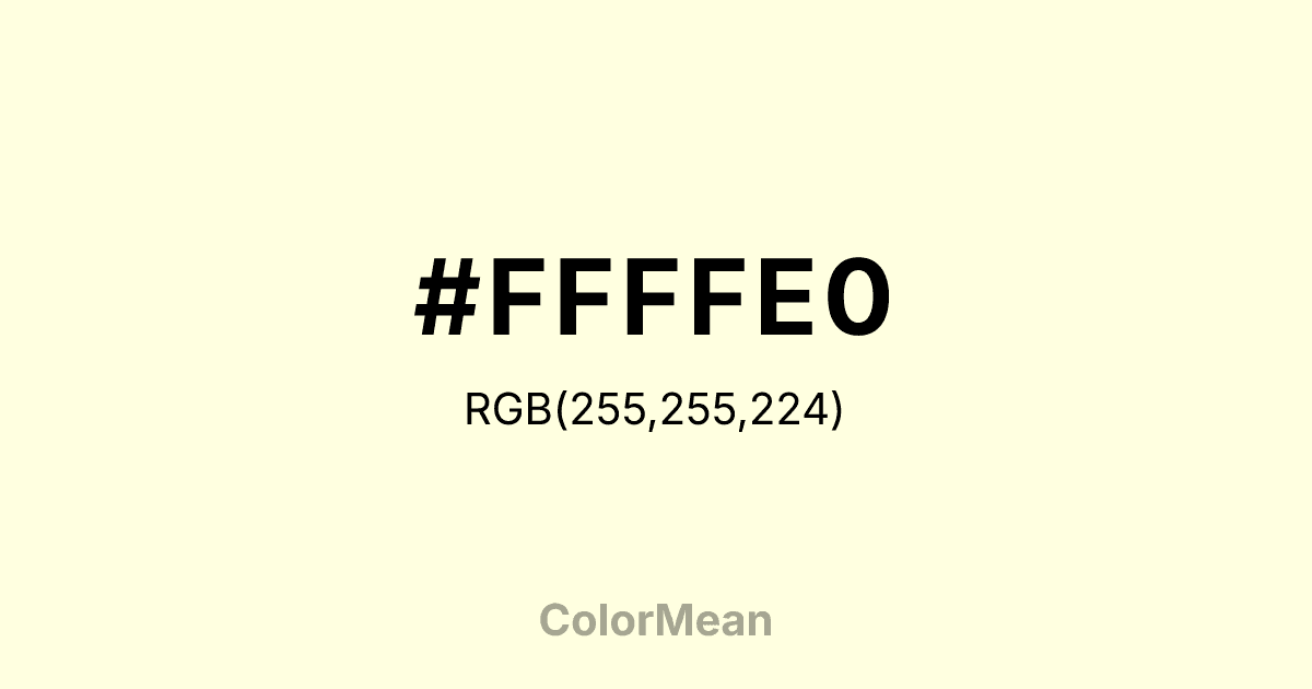 #FFFFE0 color swatch