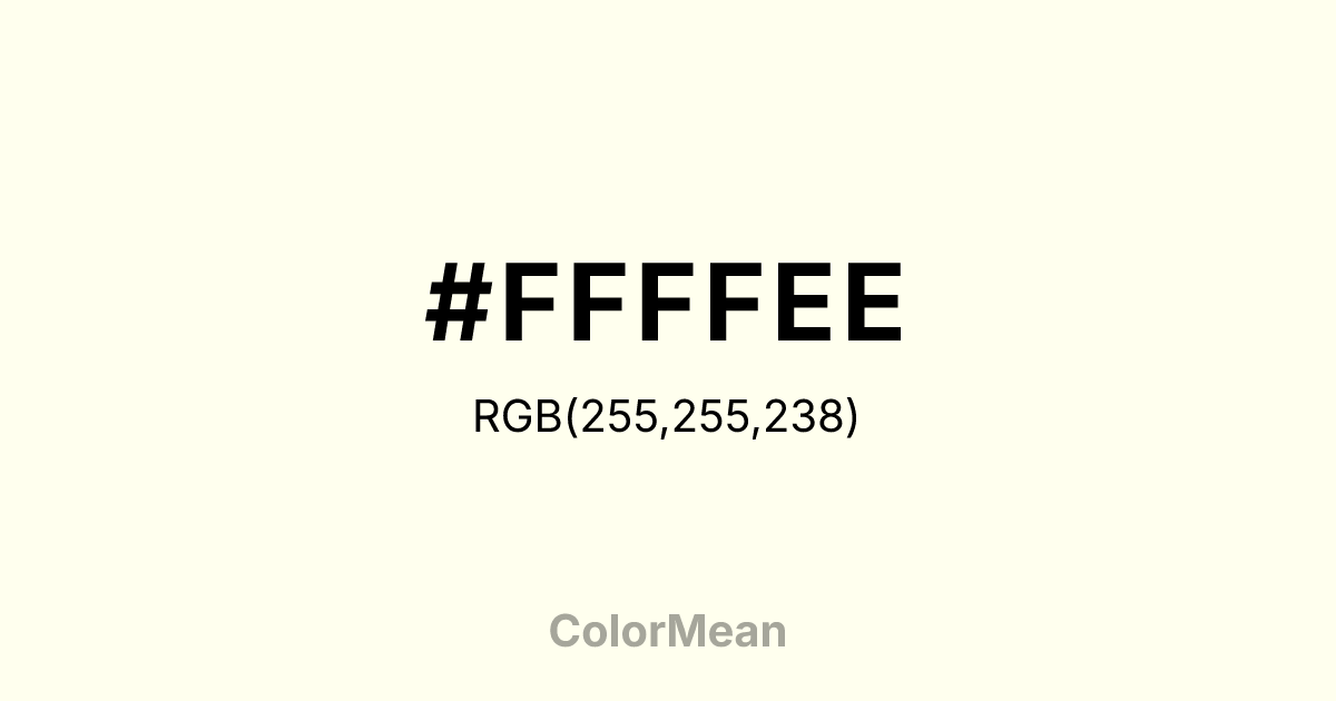 #FFFFEE color swatch