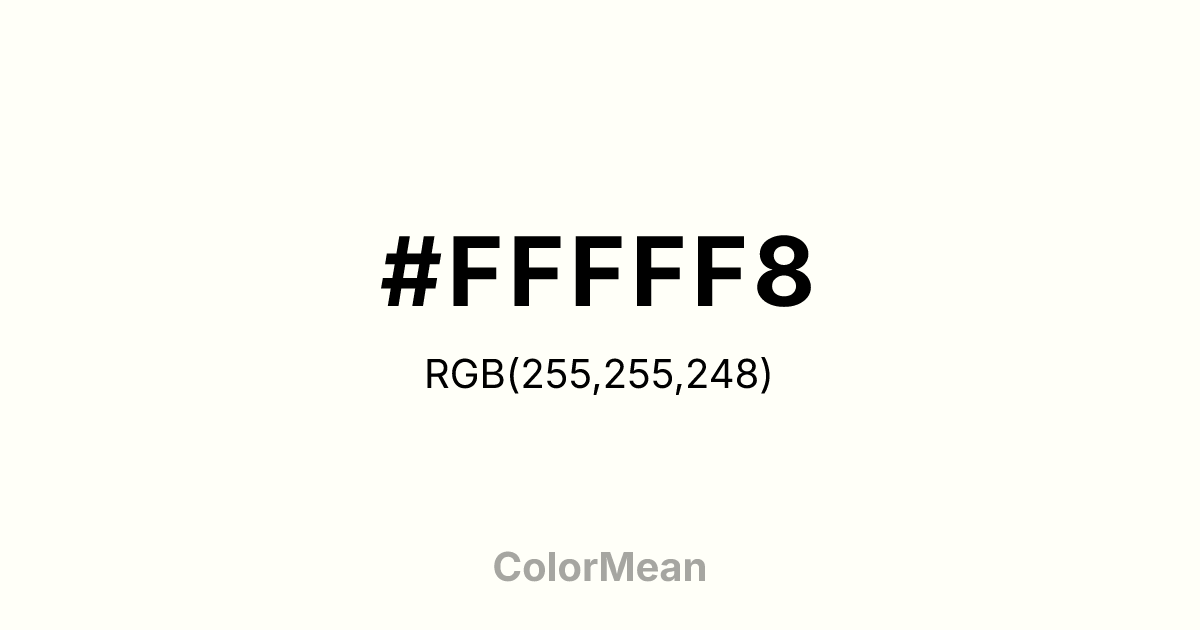 #FFFFF8 color swatch
