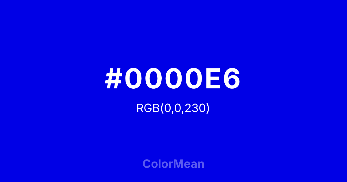 #0000E6 color swatch