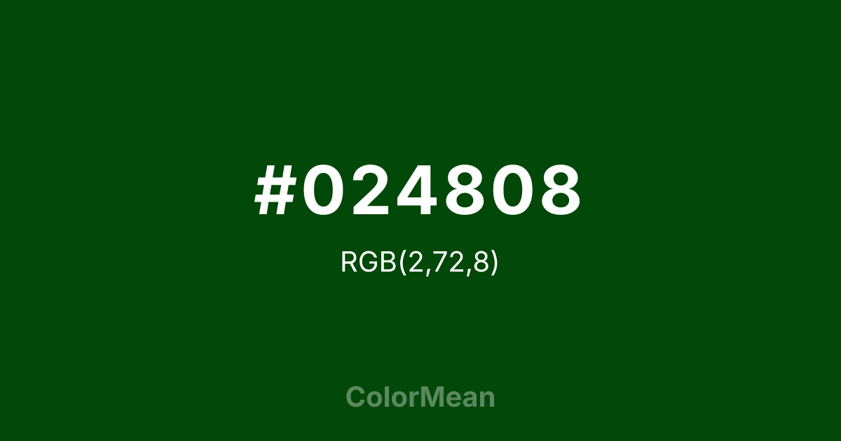 #024808 color swatch