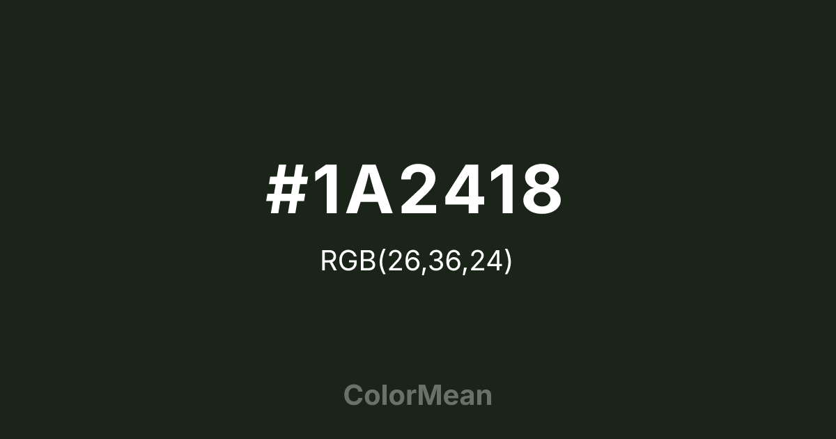#1A2418 color swatch