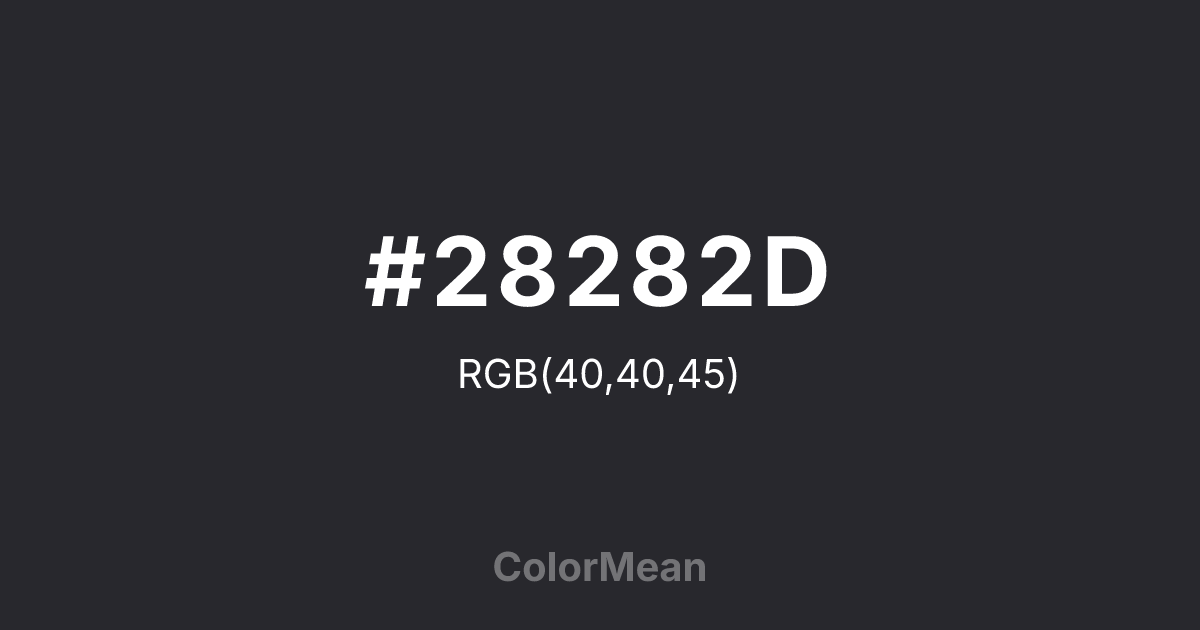 #28282D color swatch
