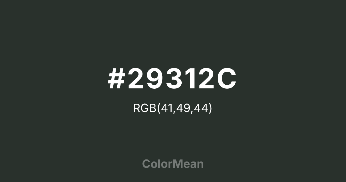 #29312C color swatch