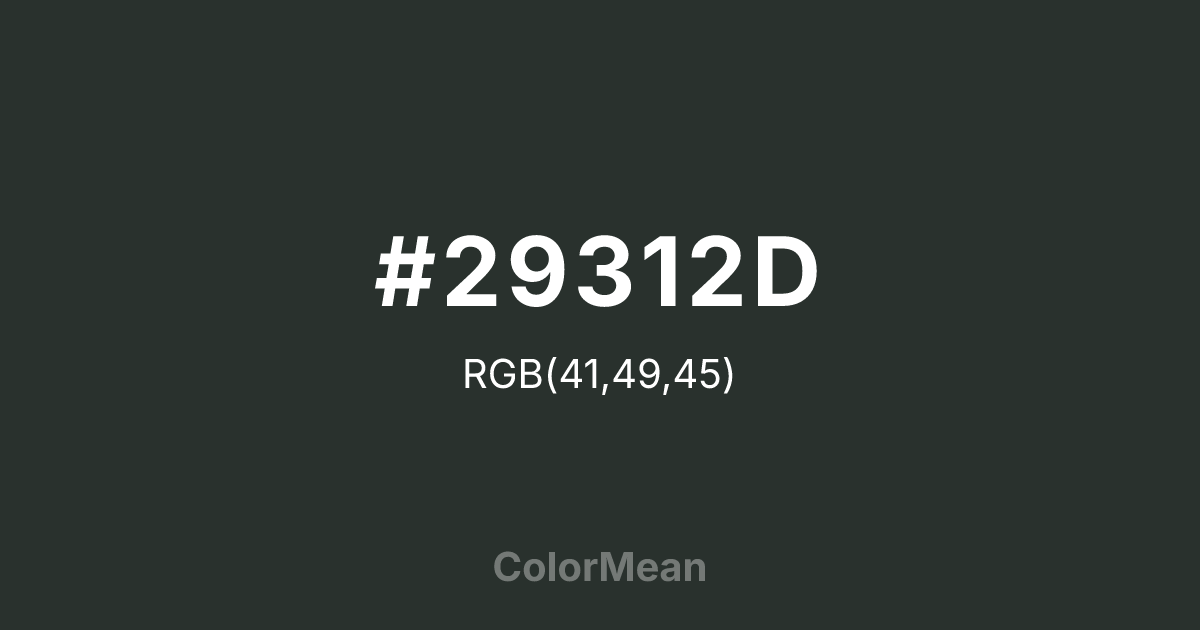 #29312D color swatch