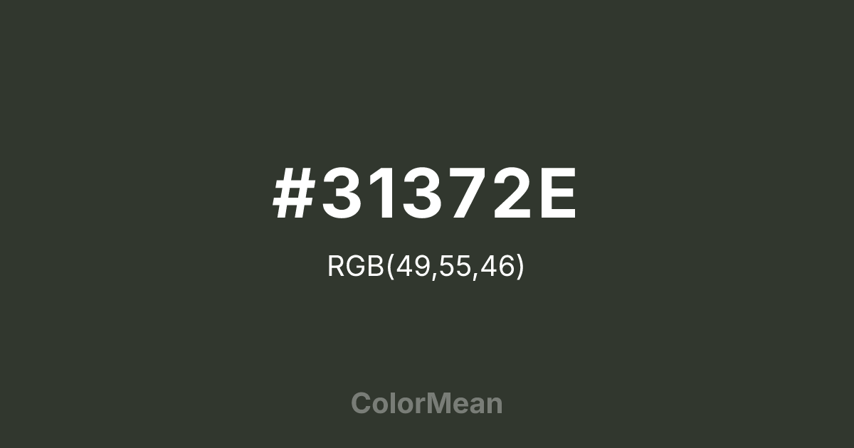 #31372E color swatch