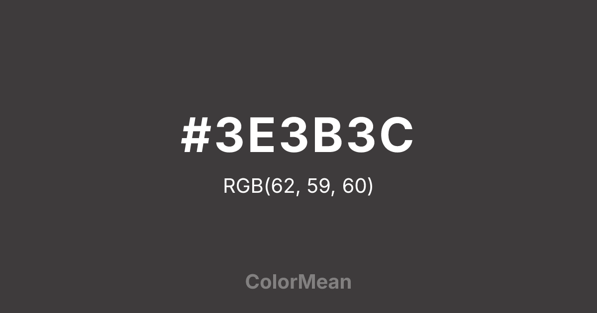 #3E3B3C color swatch