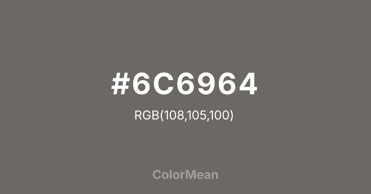 #6C6964 color swatch