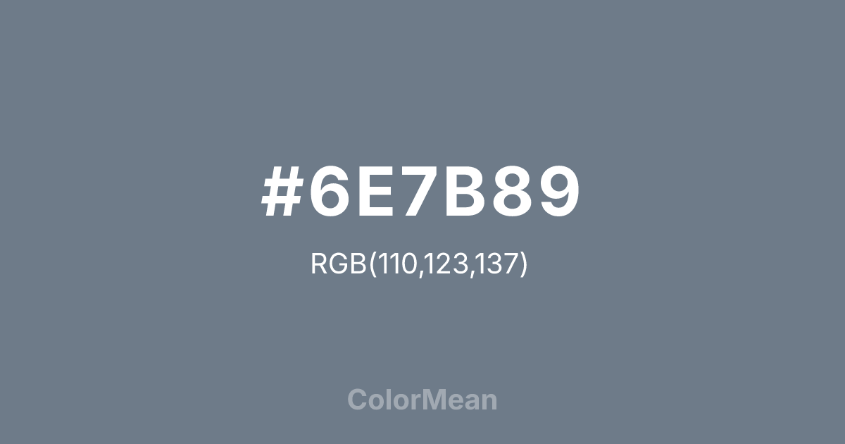 #6E7B89 color swatch