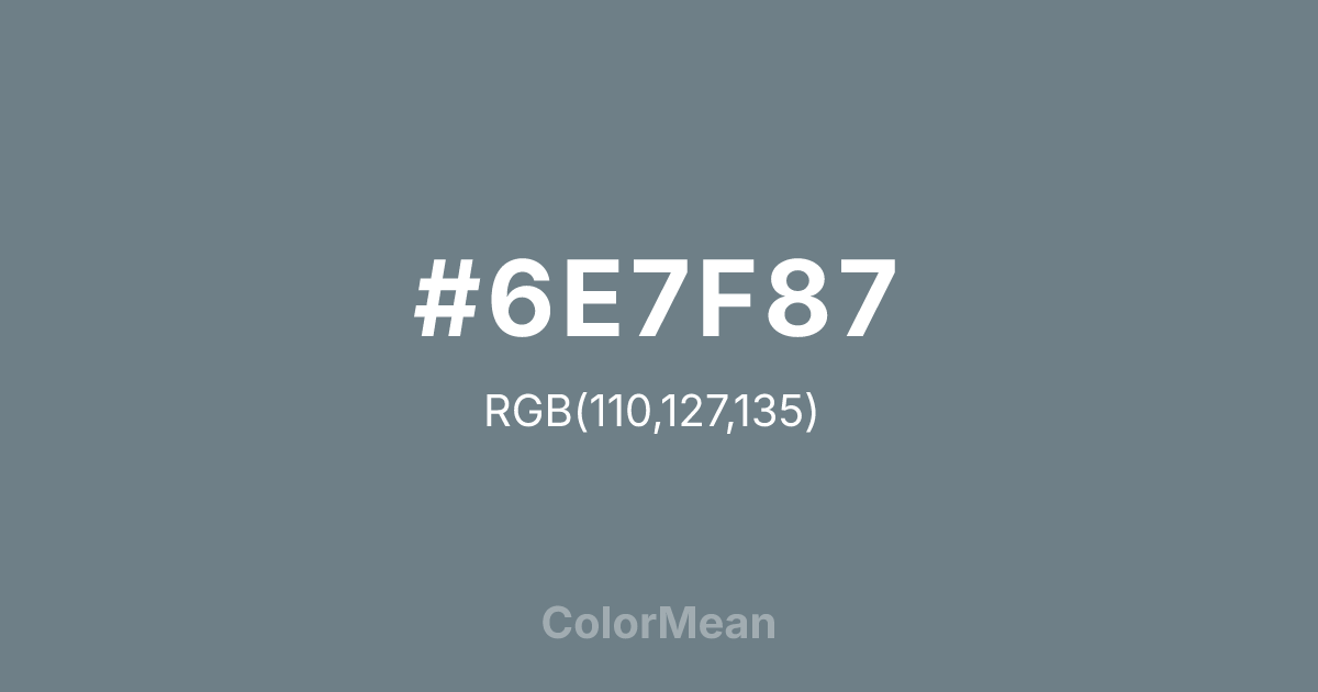 #6E7F87 color swatch